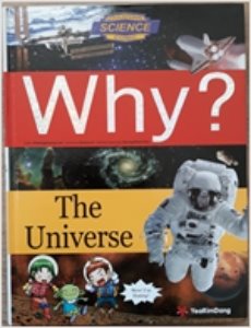 Why? The Universe
